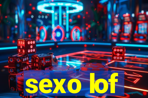 sexo lof